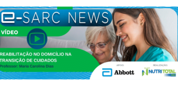 Banner do video E-sarc com o tema "Reabilitação no domicílio na transição de cuidados", e uma senhora e uma jovem sorrindo.