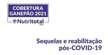 Banner cobertura ganepão 2021 sobre sequelas e reabilitação pós covid.