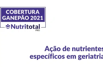 Banner Ganepão 2021 sobre a ação de nutrientes específicos em geriatria.