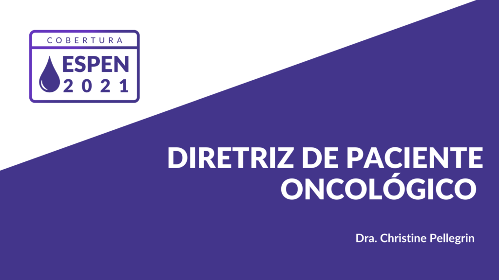 Banner ESPEN 2021 sobre a diretriz de paciente oncológico.