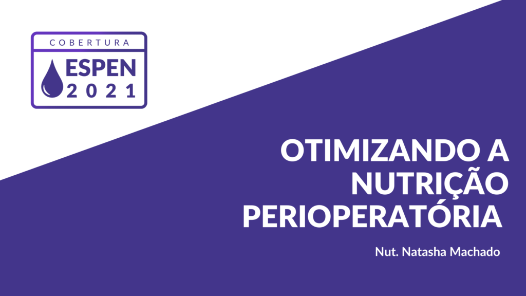 Banner ESPEN 2021 com o tema "Otimizando a nutrição perioperatória"
