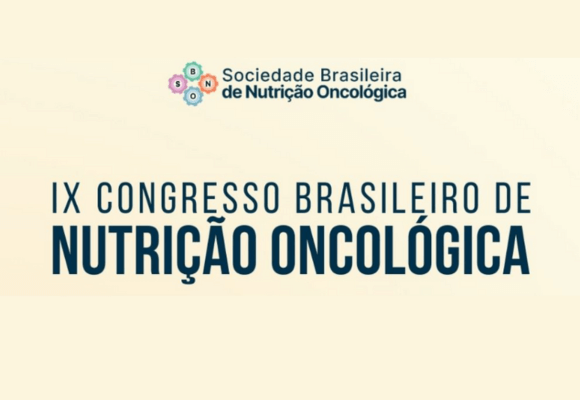 IX Congresso Brasileiro de Nutrição Oncológica
