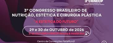 3º Congresso Brasileiro de Nutrição, Estética e Cirurgia Plástica