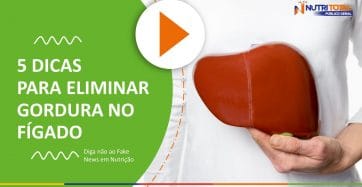 Banner do vídeo "5 DICAS PARA ELIMINAR GORDURA NO FÍGADO"