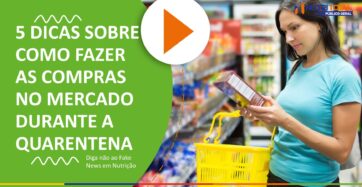 Banner do vídeo "5 DICAS PARA AS COMPRAS NO MERCADO DURANTE A QUARENTENA" com uma mulher realizando compras no mercado.